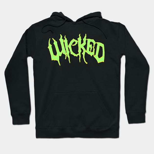 WICKED Hoodie by TexasTeez